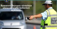 EMNİYET BAYRAMDA İŞİ SIKI TUTACAK..