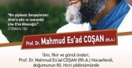M. Es’ad Coşan Hocaefendi yâd ediliyor...