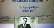 RAHMİ ERAY ANLATILACAK..