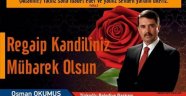REGAİP KANDİLİ; TÜM İNSANLIĞA BARIŞ VE HUZUR GETİRSİN..