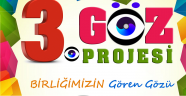 ÜÇÜNCÜ GÖZ PROJESİ..
